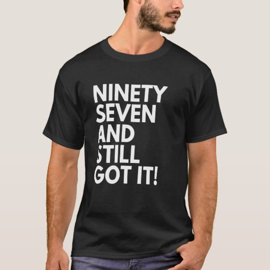 97歳で得も97位 Tシャツ (正面)