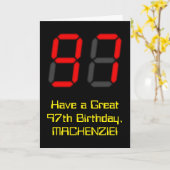 97歳の誕生日おめでとう: 赤いデジタル時計スタイルの「97」+ 名前 カード (黄色い花)
