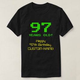 97誕生日:おもしろい、8ビットルック、Nerdy/オタク系の「97」 Tシャツ