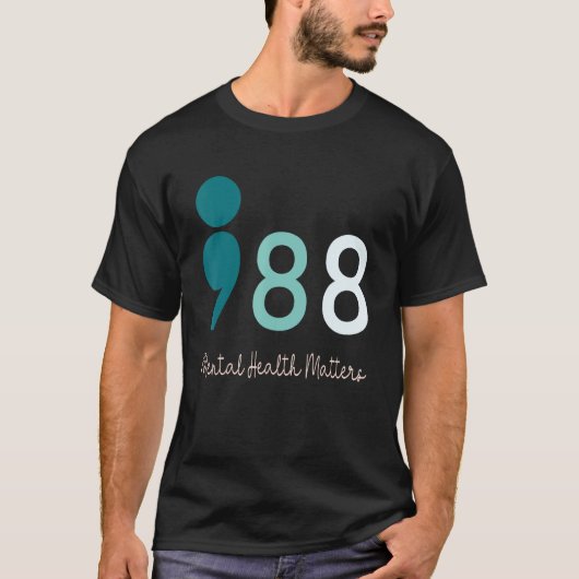 988 Semicolon Mental Health Matters Suicide Preven Tシャツ (正面)