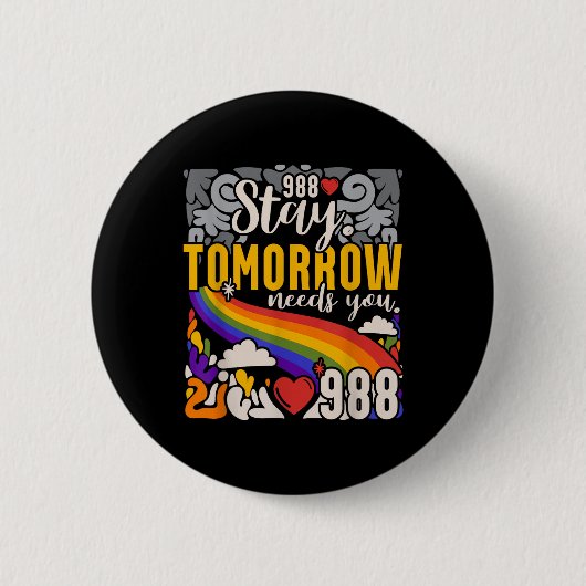 988 Stay Tomorrow Need You Mental Health認識度 缶バッジ (正面)