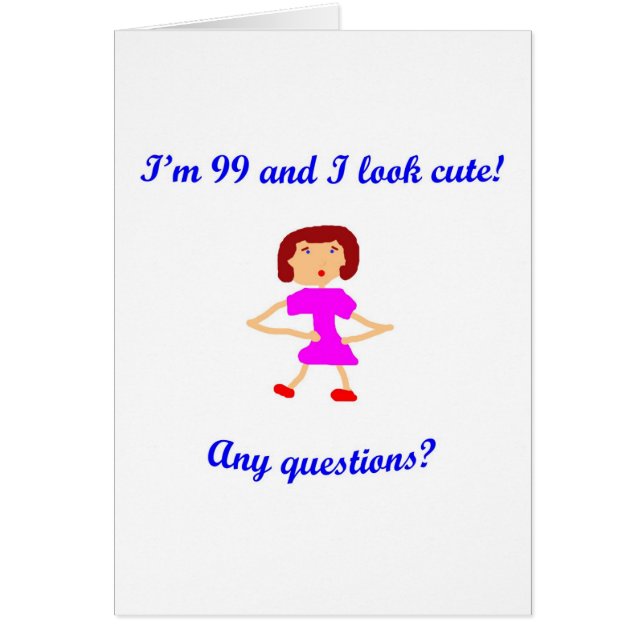 99私は99才であり、かわいく見ます! (正面)