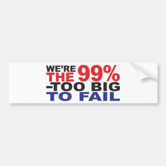 99% -余りに大きい失敗するため バンパーステッカー