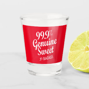 99.9% Genuine Sweet.1% Badass (2) ショットグラス