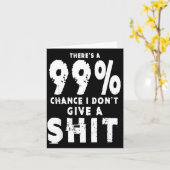 99% Chance I Don't Give A Sarcastic Meme Mens  カード (黄色い花)