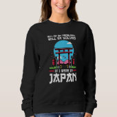 99 of problems will be solved were in Japan Japan  スウェットシャツ (正面)