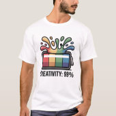 99 Percent Creativity Battery Splash Funny Artist  Tシャツ (正面)