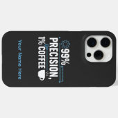 99% Precision 1% Coffee Funny Quality Engineer Case-Mate iPhoneケース (裏面 (横))