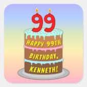 99th Birthday: Fun Cake and Candles + Custom Name スクエアシール (正面)