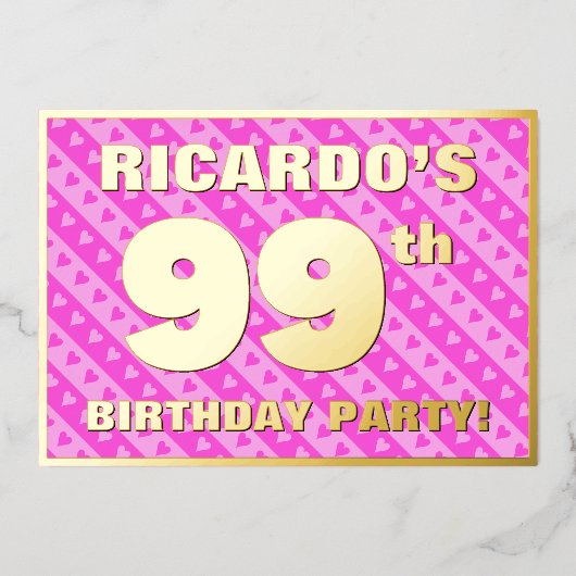 99th Birthday Party —おもしろいピンクのハートとストライプ 箔招待状 (正面)