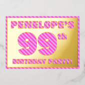 99th Birthday Party —はっきりした、おもしろい、ピンクストライプ色99 箔招待状 (正面)