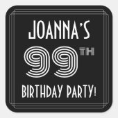 99th Birthday Party:アールデコスタイルと名前をカスタムする スクエアシール (正面)