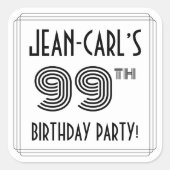 99th Birthday Party:アールデコスタイル+名前をカスタムする スクエアシール (正面)
