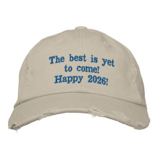 9. 最善のことはまだこれから！2026年おめでとう！ 刺繍入りキャップ