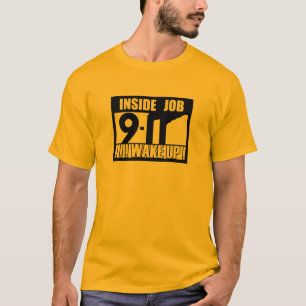 9-11中仕事は- 911真実、trutherを目覚めます tシャツ