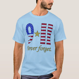 9-11決してプロダクトを忘れないで下さい Tシャツ