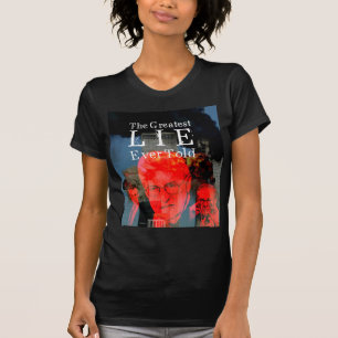 9/11: 最も素晴らしいうそは告げました Tシャツ