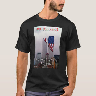 9-11 – 私たちは決して忘れない Tシャツ