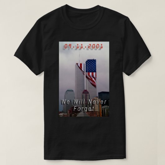 9-11 – 私たちは決して忘れない Tシャツ (デザイン正面)