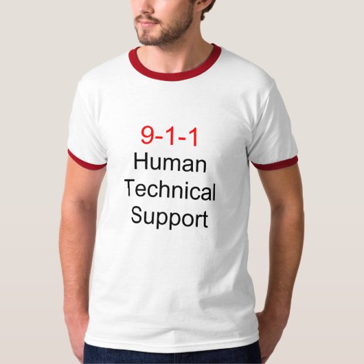 9-1-1人間のテクニカルサポート Tシャツ (正面)