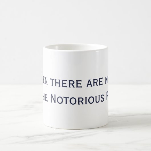 9 RBGの引用文のマグがある時 コーヒーマグカップ (中央)