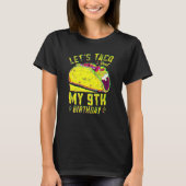 9 Year Old Funny Let's Taco Bout My 9th Birthday B Tシャツ (正面)