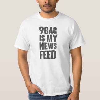 9gagは私のニュース配信です tシャツ