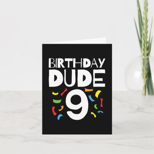 9th誕生日9歳オールドボーイパーティー誕生日Dude 9 カード (正面)