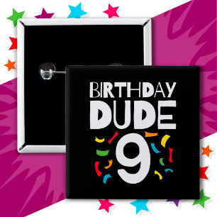 9th誕生日9歳オールドボーイパーティー誕生日Dude 9 缶バッジ