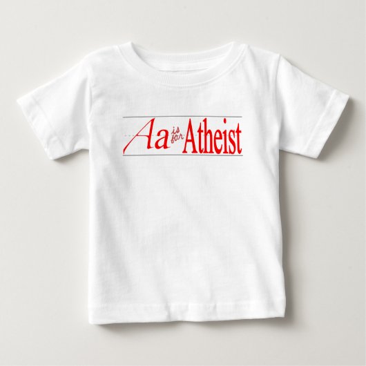 Aは無神論者の為だ ベビーTシャツ (正面)