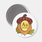 AはAcorn(Mighty Oak in Progress)マグネット用 マグネット (正面/裏面)