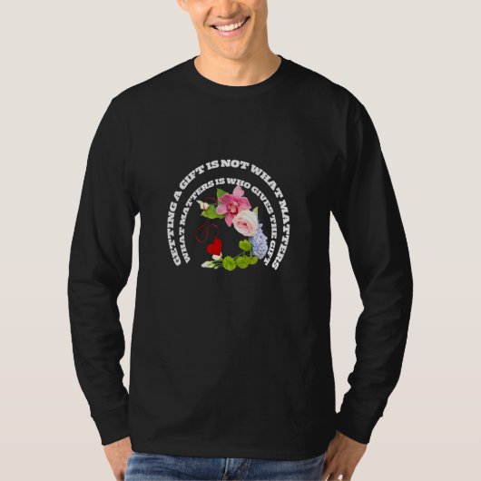 Aを取得することは重要ではない感謝の引用文 Tシャツ (正面)