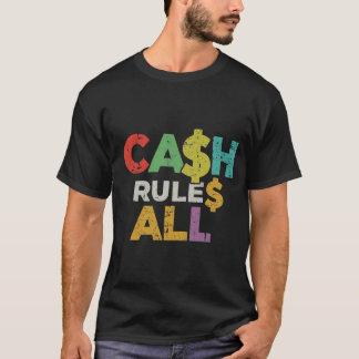 AクラシックシャツTシャツ: CA$H RULE$ ALL Tシャツ