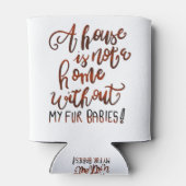 Aハウスは私の毛皮のベビーのない家ではない 缶クーラー (裏面)