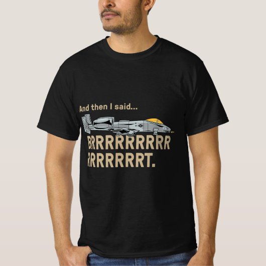 A10 Thunderbolt Warthag BRRRTアタックジェットおもしろい Tシャツ (正面)