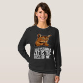 A abyssinian cat is the boss of me tシャツ (正面フル)