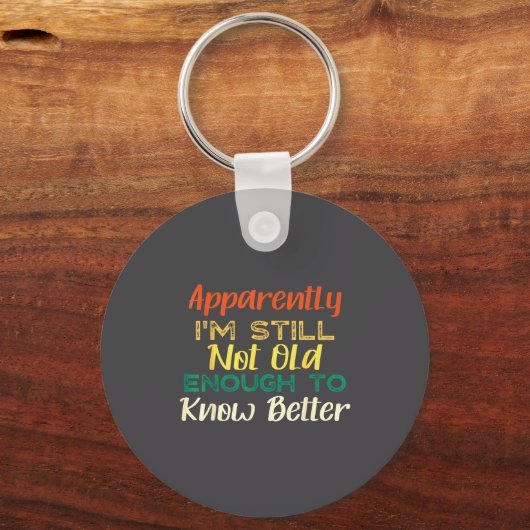 A Apparently I'm Still Not Old Enough To Know Bett キーホルダー (正面)