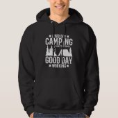 A Bad Day Camping Is Still Better Than A Good Day  パーカ (正面)