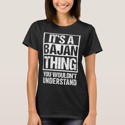A Bajan Thing You Wouldn t Understand Barbados Bar Tシャツ (正面)
