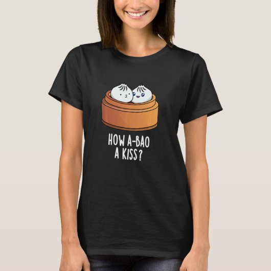 A-baoキスおもしろいDimsum Pun Tシャツ (正面)