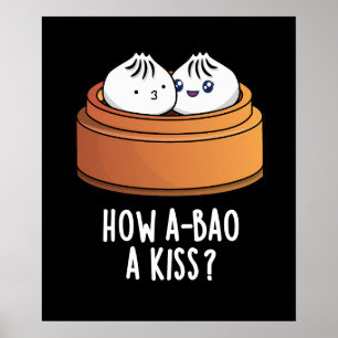 A-bao AキスおもしろいDIMSUM PUN DARK ポスター