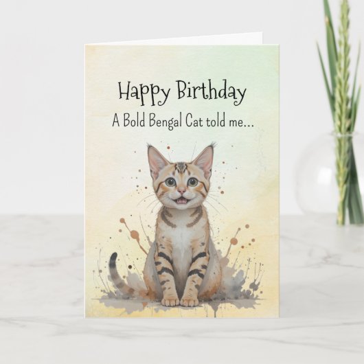A Bengal Cat Personality Birthday Fun Animal カード (正面)