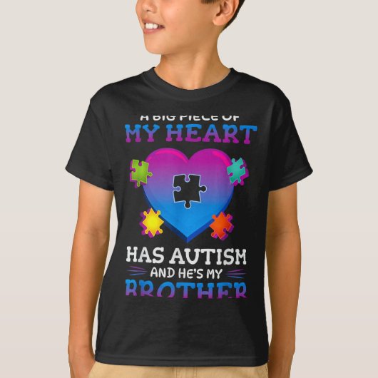 A Big Ece Of My Heart Has Autism My Brother Gift  Tシャツ (正面)