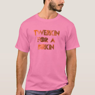 A BIRKINのためのTWERKIN Tシャツ