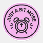 A Bit More Work is necessary Badge ラウンドシール (正面)