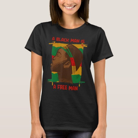A Black Man Is A Free Man, Black History Month Afr Tシャツ (正面)