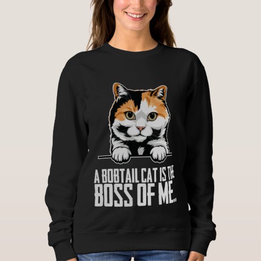 A bobtail cat is the boss of me スウェットシャツ (正面)