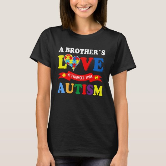 A Brother s Love Is Strong Than Autism Awareness K Tシャツ (正面)