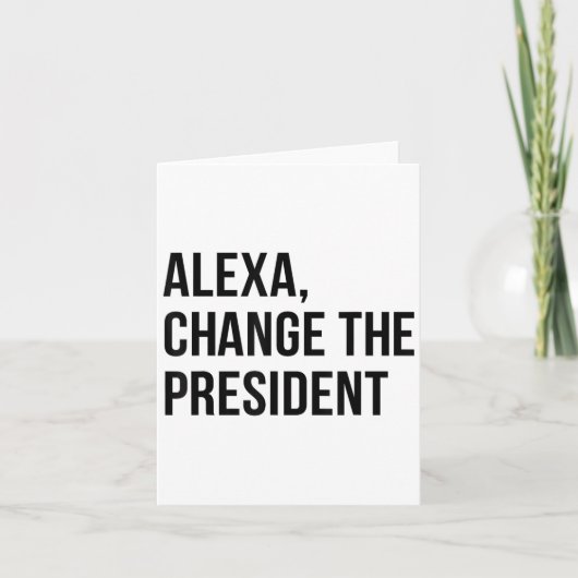 A Change The President Funny Saying Quote  カード (正面)
