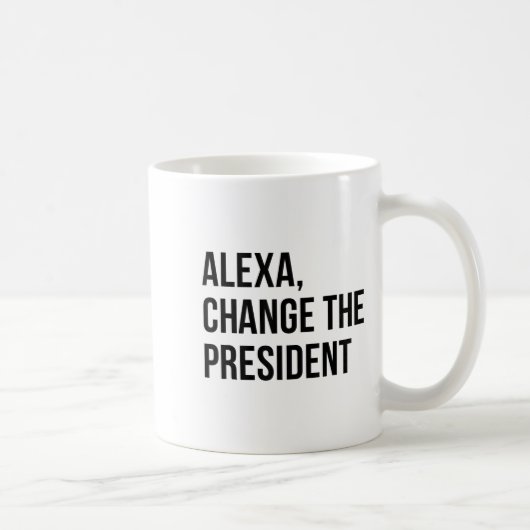 A Change The President Funny Saying Quote  コーヒーマグカップ (右)